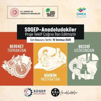 Sosyal Gelişmeyi Destekleme Programı (SOGEP) - Anadoludakiler Proje Teklif Çağrısı ilan edilmiştir